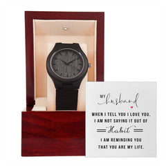 You Are My Life- Wooden Watch