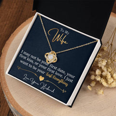 To My Last Everything - Love Knot Necklace