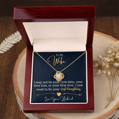 To My Last Everything - Love Knot Necklace