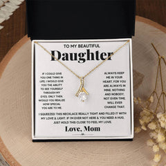 My Daughter My Everything - Alluring Beauty Necklace