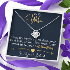 To My Last Everything - Love Knot Necklace
