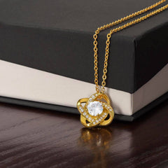 To My Last Everything - Love Knot Necklace