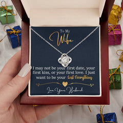To My Last Everything - Love Knot Necklace