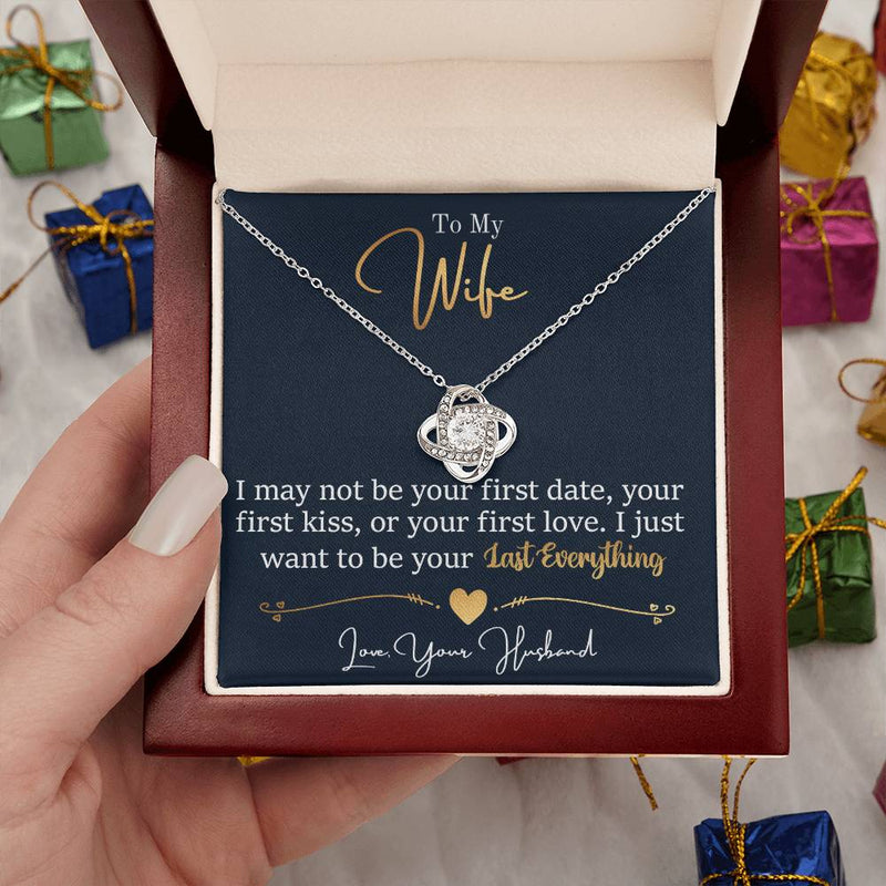 To My Last Everything - Love Knot Necklace