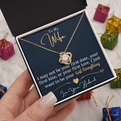 To My Last Everything - Love Knot Necklace