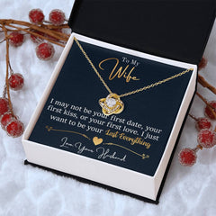 To My Last Everything - Love Knot Necklace