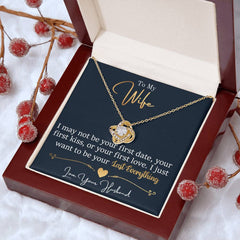 To My Last Everything - Love Knot Necklace