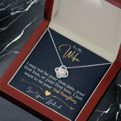 To My Last Everything - Love Knot Necklace