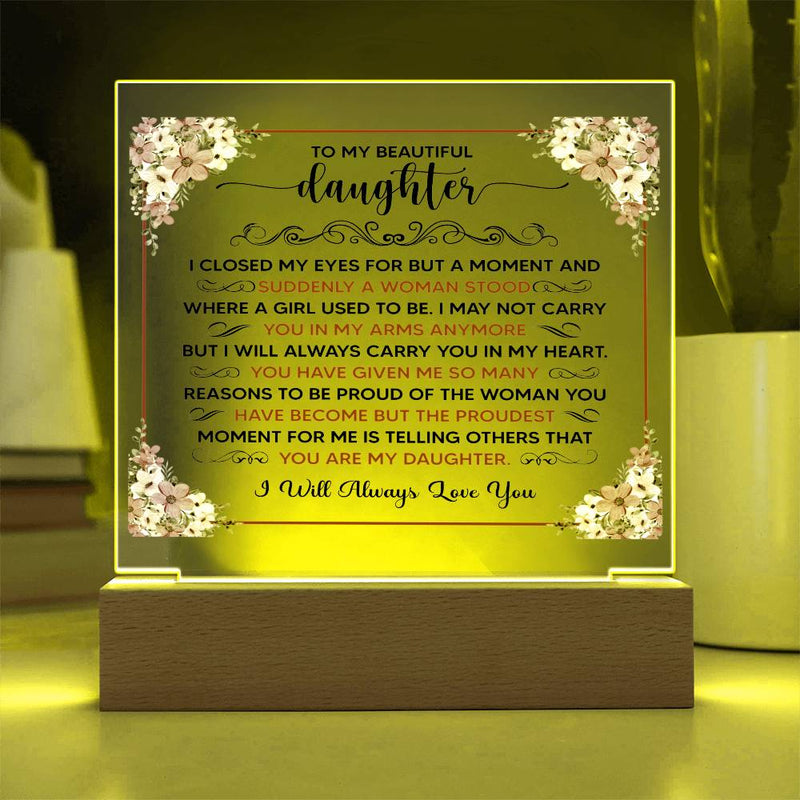 To My Beautiful Daughter – Acrylic Square