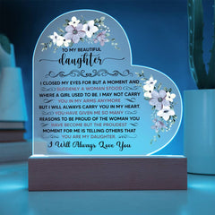 To My Beautiful Daughter – Acrylic Heart Plaque