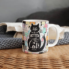 Life Is Better With Cats – Ceramic Mug