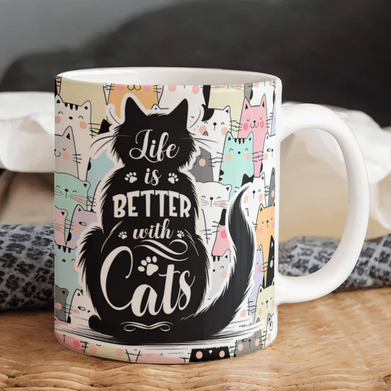 Life Is Better With Cats – Ceramic Mug