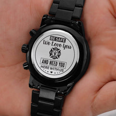 To My Firefighter Husband Need You Here With Us (Charcoal Black) – Men's Watch